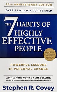 The 7 Habits of Highly Effective People