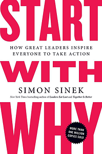 21. Start With Why by Simon Sinek